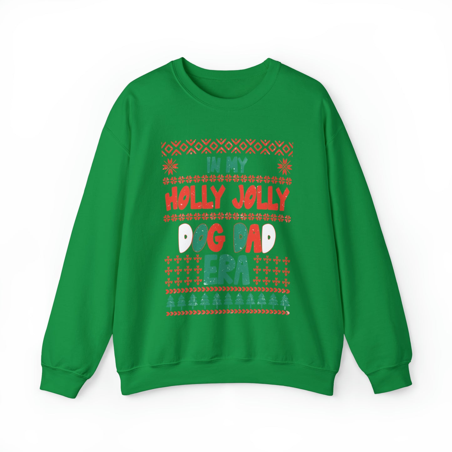 Holy Jolly Dog Dad Era Ugly Christmas Sweatshirt