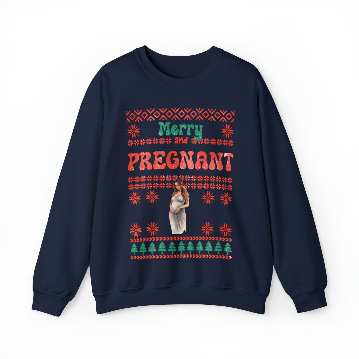 Merry And Pregnant Ugly Christmas Sweatshirt