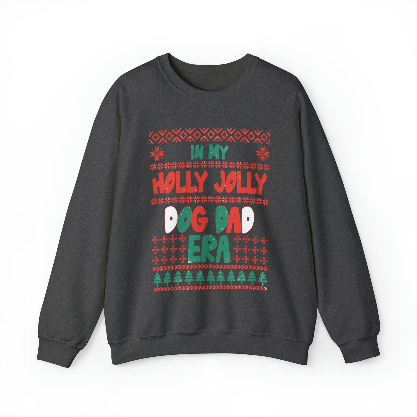 Holy Jolly Dog Dad Era Ugly Christmas Sweatshirt