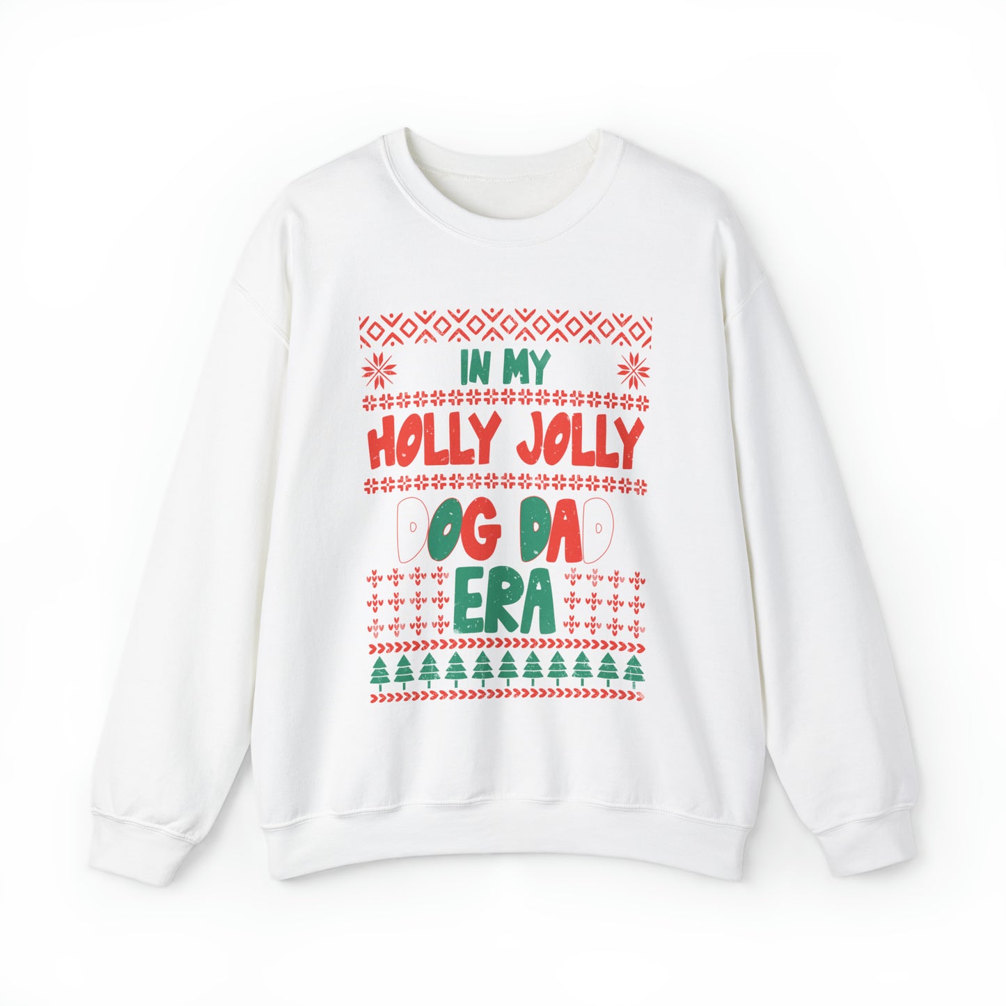 Holy Jolly Dog Dad Era Ugly Christmas Sweatshirt