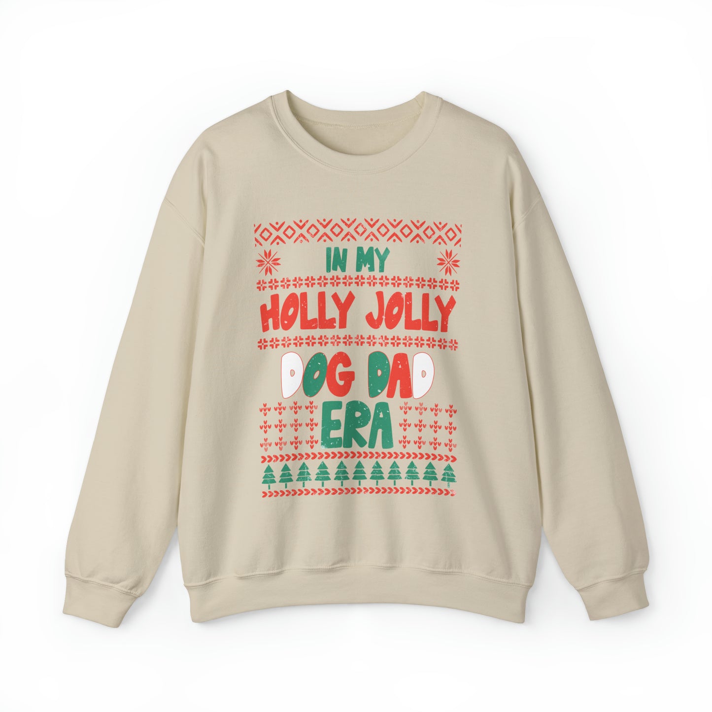 Holy Jolly Dog Dad Era Ugly Christmas Sweatshirt