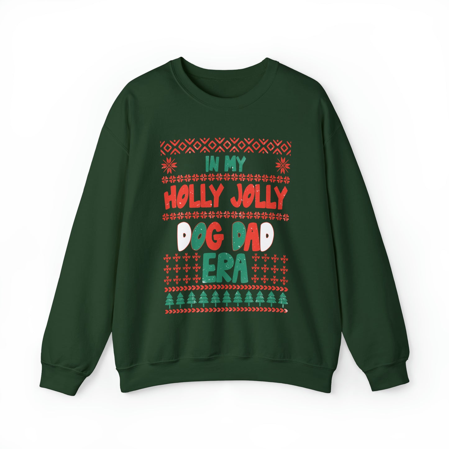 Holy Jolly Dog Dad Era Ugly Christmas Sweatshirt
