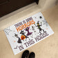 There is some horrors in this house doormat